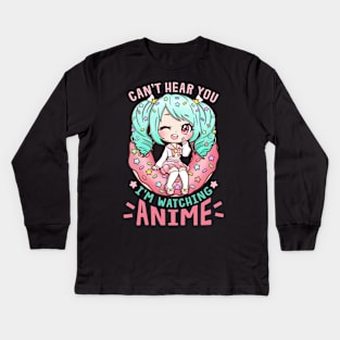 Cant hear you Anime Kids Long Sleeve T-Shirt